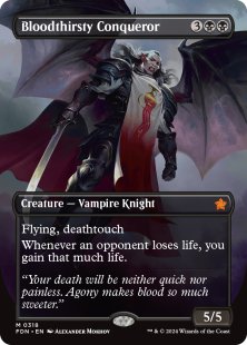 Bloodthirsty Conqueror (#318) (foil) (borderless)