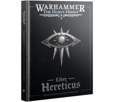 Warhammer Horus Heresy - Liber Hereticus: Traitor Legiones Astartes Army Book (EN)