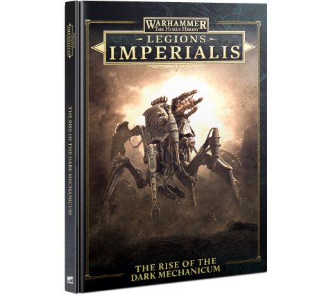 Warhammer Horus Heresy - Legion Imperialis: The Rise of the Dark Mechanicum (EN)